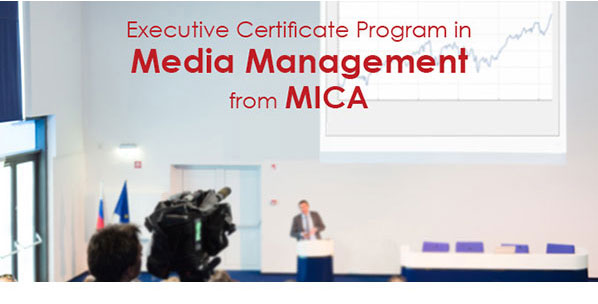 EXECutive Certified Program in Media Management from MICA