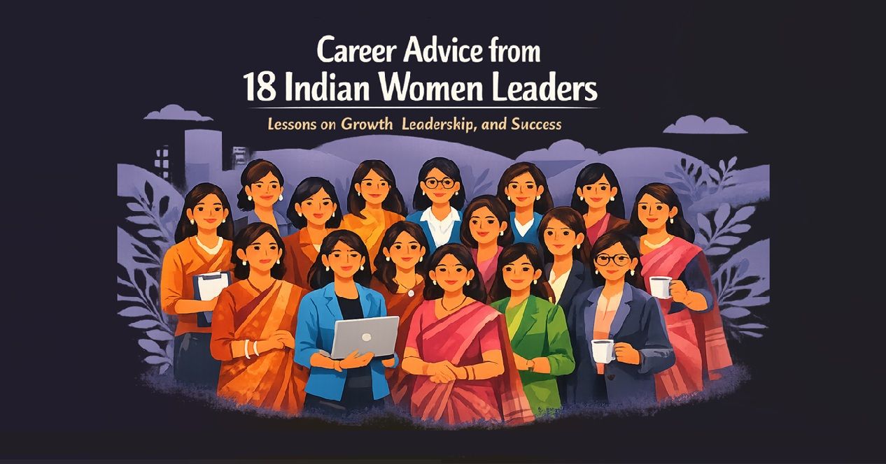 Career Advice from 18 Indian Women Leaders You Should Know
