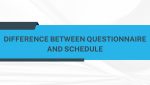 Questionnaire and Schedule