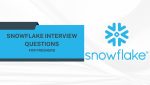 snowflake interview questions