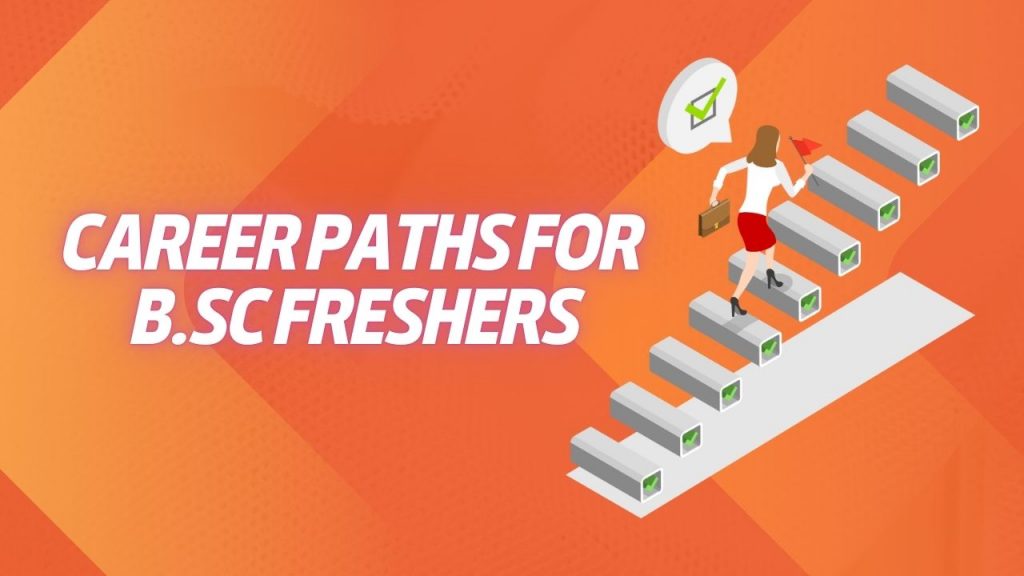 bsc fresher jobs