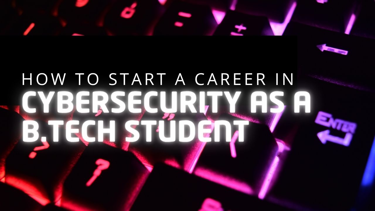 How to Start a Career in Cybersecurity