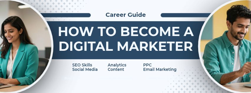 How to Become a Digital Marketer in India